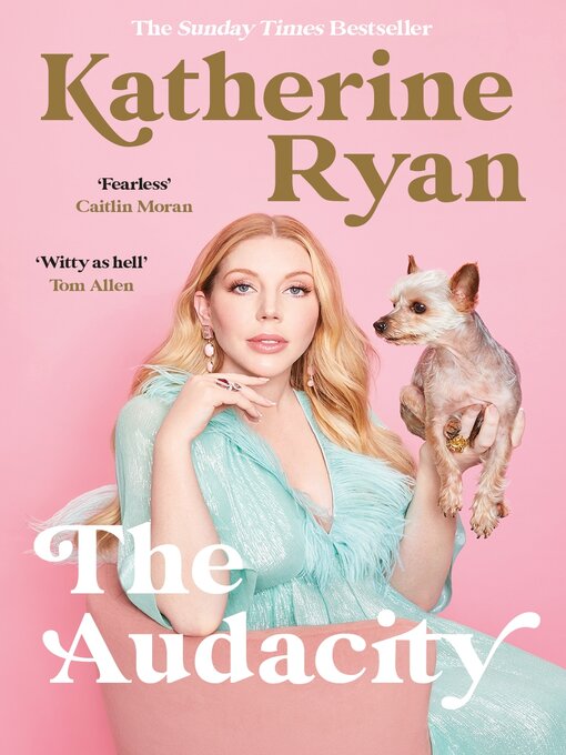 Title details for The Audacity by Katherine Ryan - Available